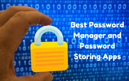 Best Password Manager and Password Storing Apps
