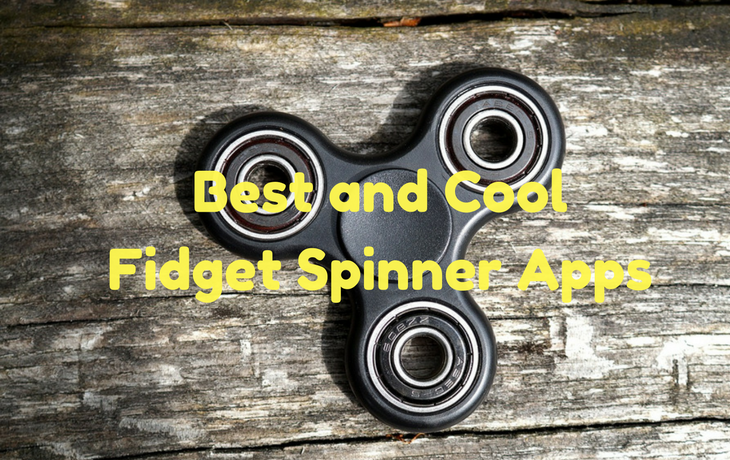 Best and Cool Fidget Spinner Apps